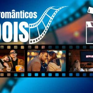 20 Filmes Românticos Perfeitos para Assistir a Dois